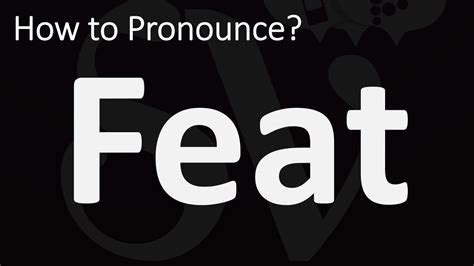 feat pronunciation|featuring pronunciation.